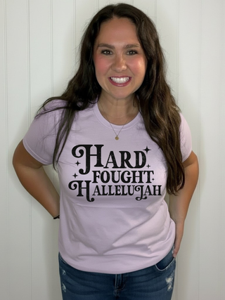 Hard Fought Hallelujah tee