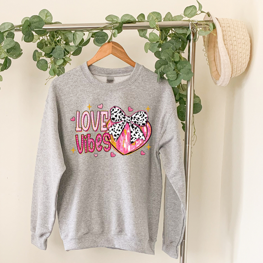 Love Vibes|T-Shirt or Sweatshirt