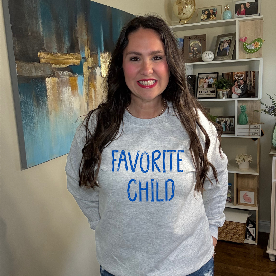 Favorite Child Sweatshirt