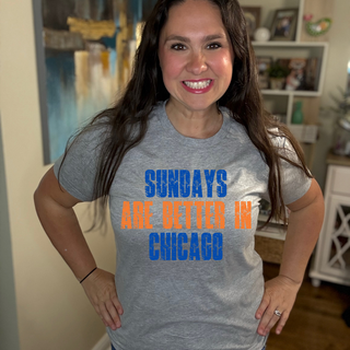 Sundays are better in Chicago Tee