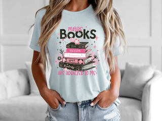 Maybe books are addicted to me Sweatshirt | Tee