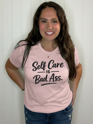 Self Care is Bad Ass Tee