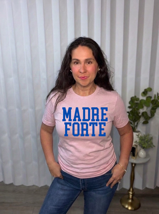 Bold MadreForte (Strong Mothers) Tee