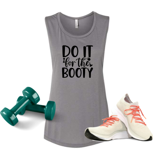 Do it for the Booty | Bella Muscle Tank (Copy) MadreForte LLC