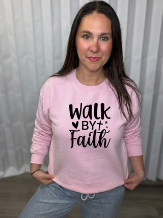 Walk By Faith Sweatshirt