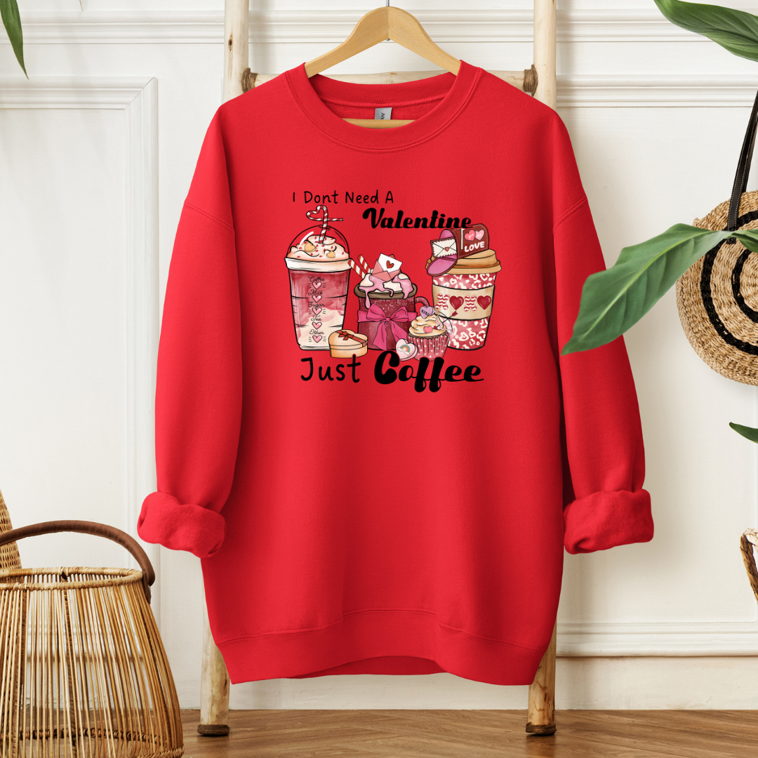 Just Coffee No Valentine| T-Shirt or Sweater MadreForte LLC