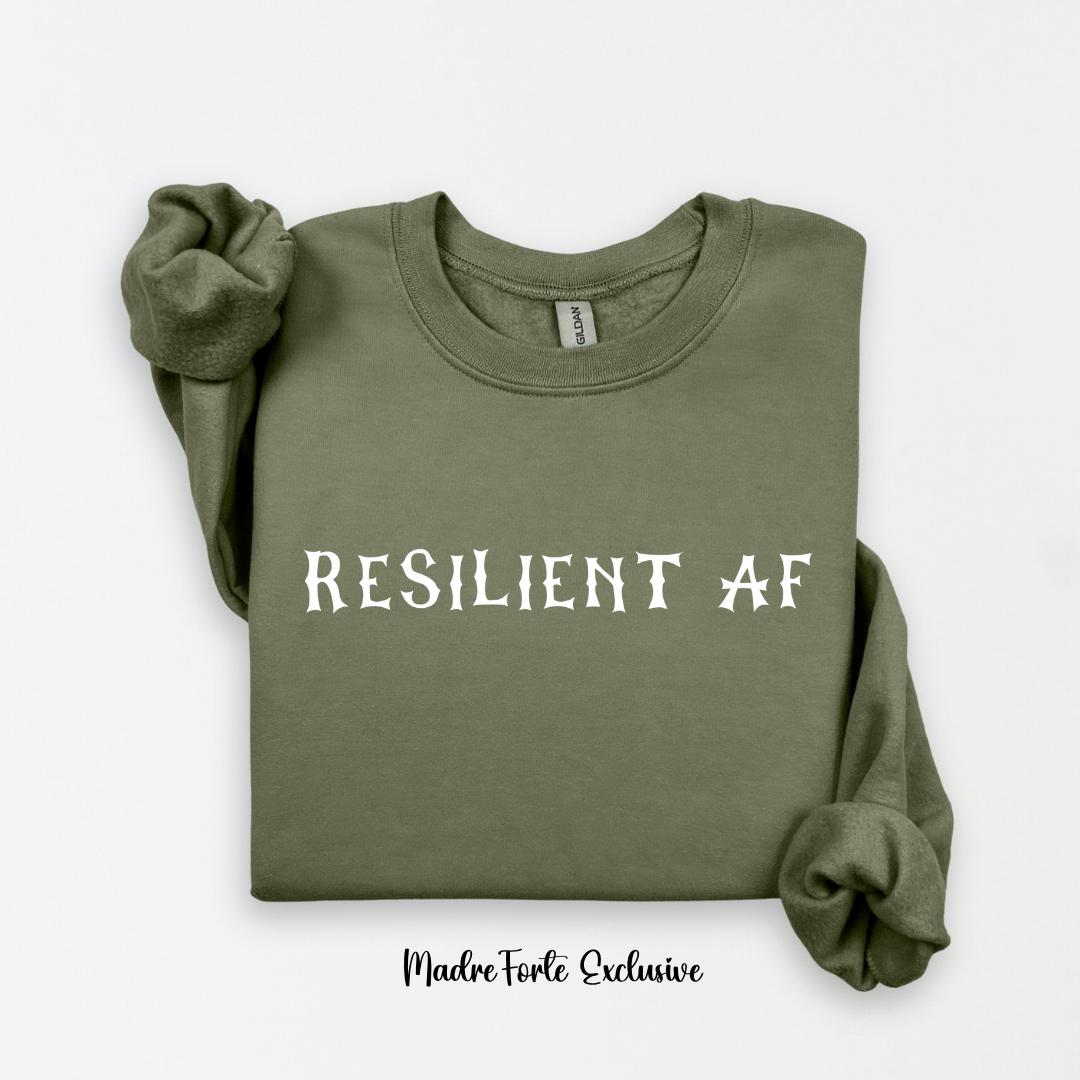 Resilient AF Sweatshirt