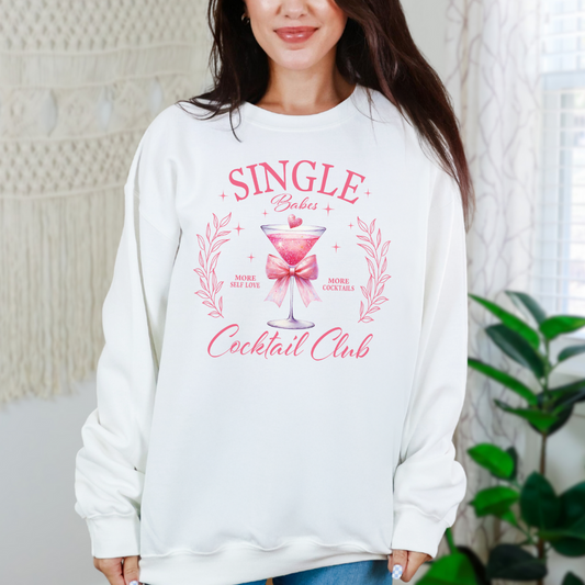 Single Babes Cocktail Club Graphic Sweatshirt MadreForte LLC