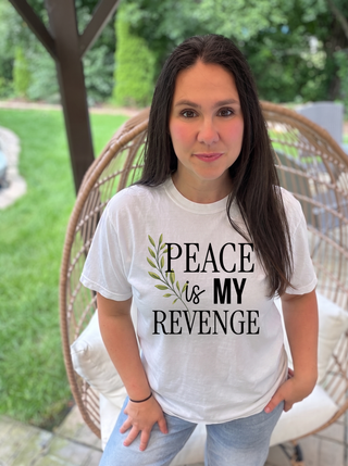 Peace is My Revenge Tee