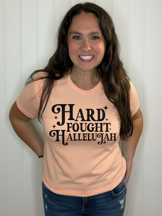 Hard Fought Hallelujah tee