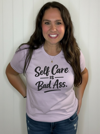 Self Care is Bad Ass Tee