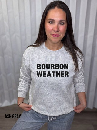 Bourbon Weather Sweatshirt