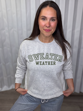 Sweater Weather crew neck sweatshirt