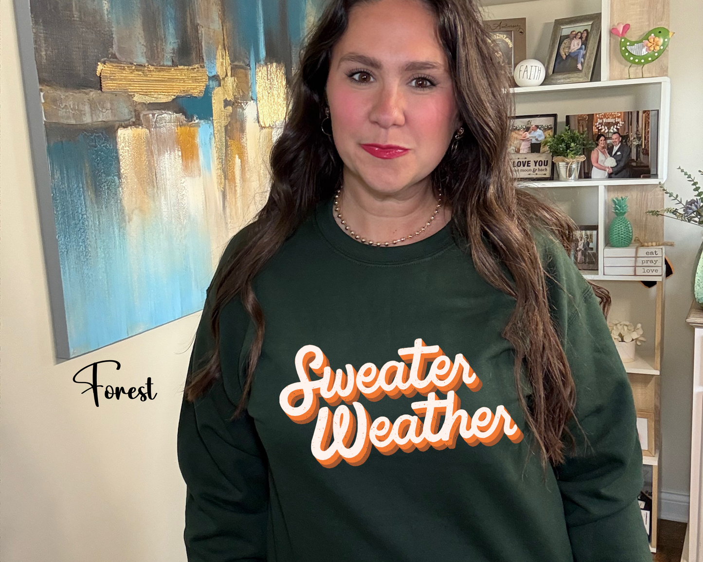 Sweater Weather Sweatshirt