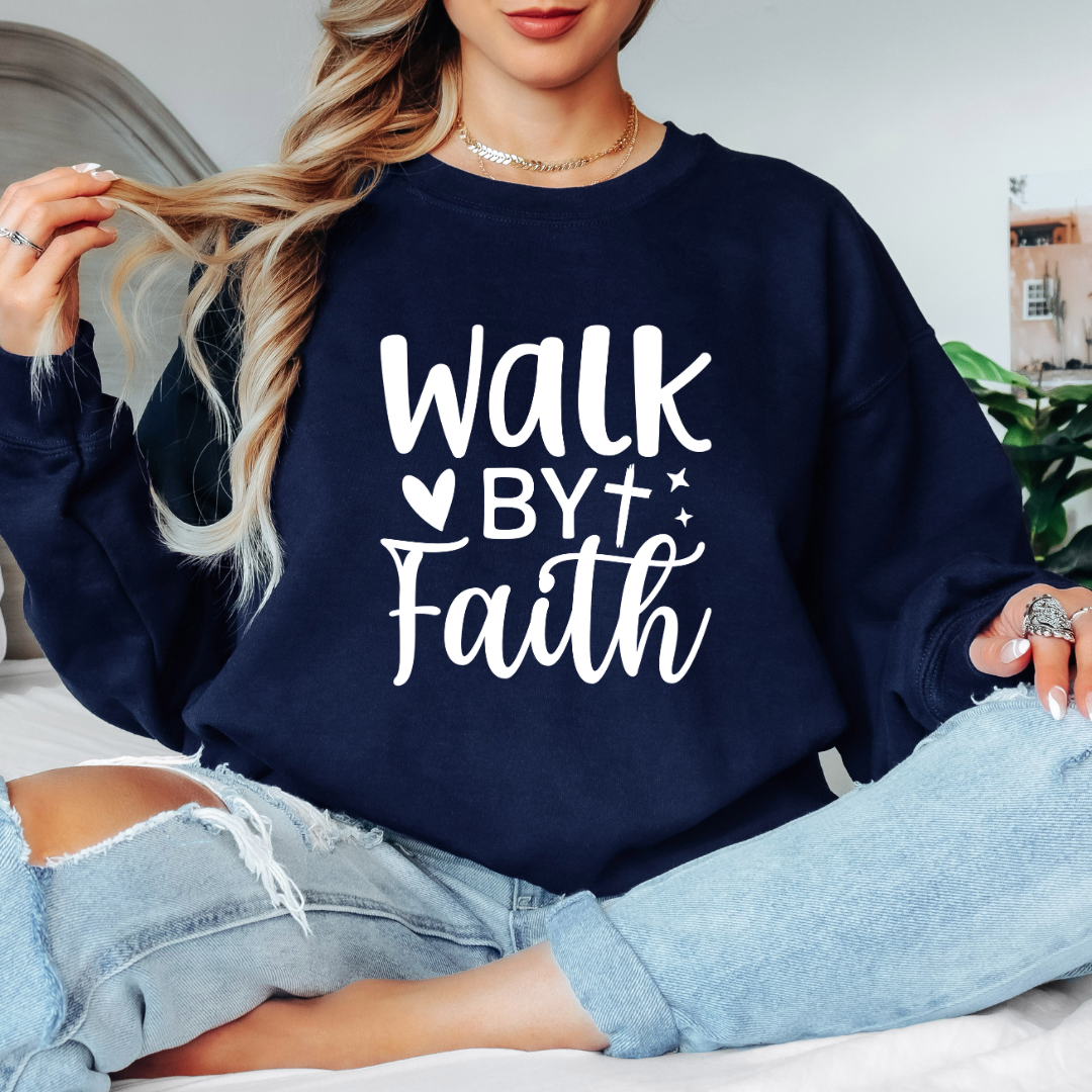 Walk By Faith Sweatshirt