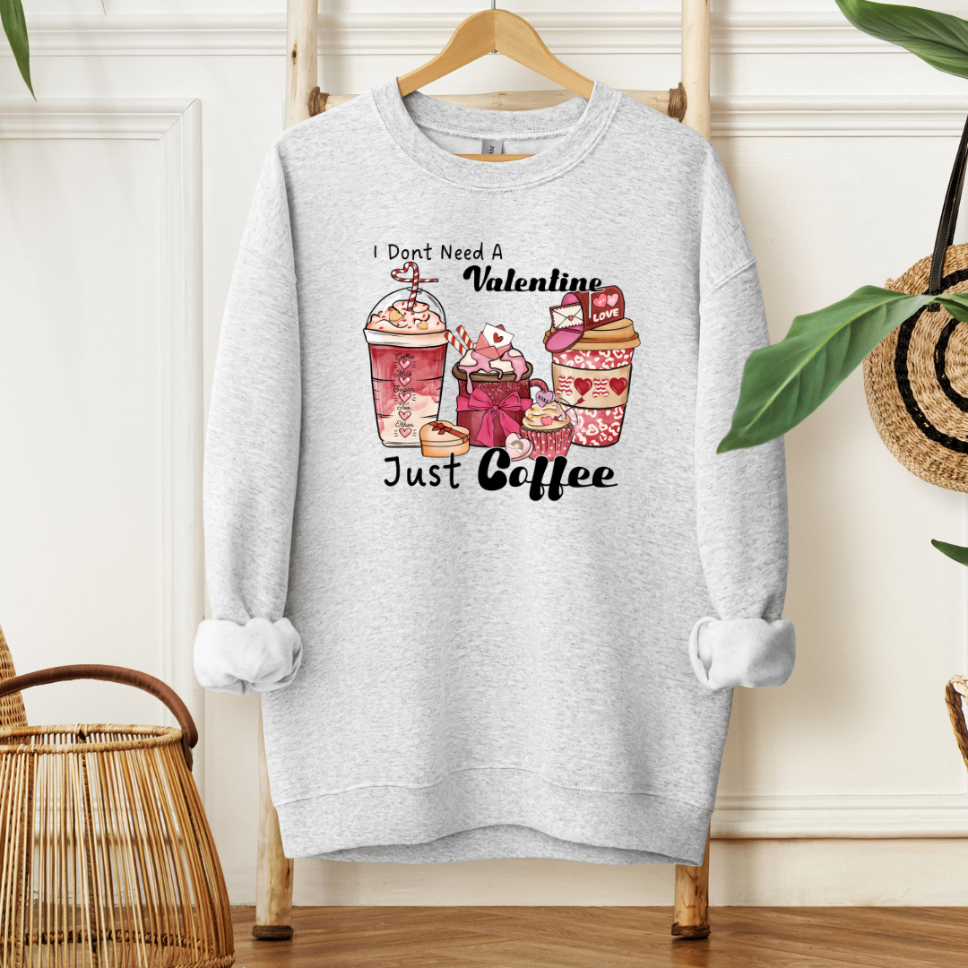 Just Coffee No Valentine| T-Shirt or Sweater MadreForte LLC