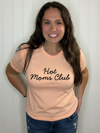 Hot Moms Club Tee
