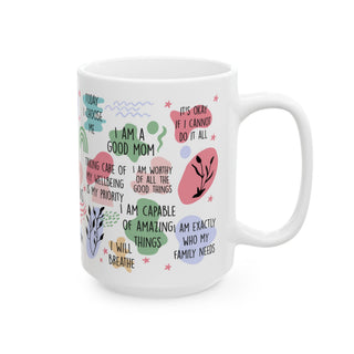 Mom Daily Affirmations Mug Ceramic Coffee Cup 15oz