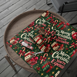 Merry Christmas You're Expensive Wrapping Paper
