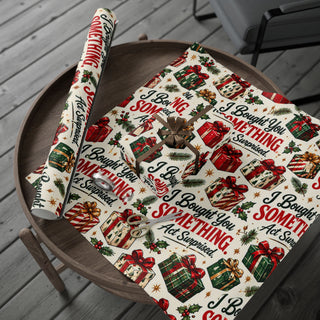 I bought you something act surpised Christmas Wrapping Paper