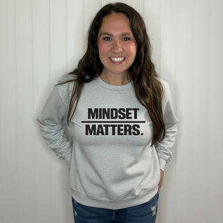 Mindset Matters Sweatshirt