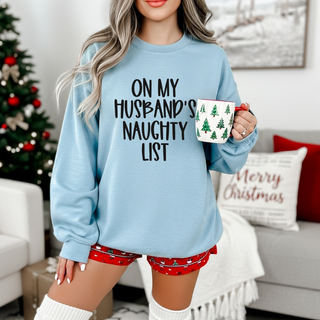 On My Husbands Naughty List Sweatshirt