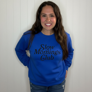 Slow Mornings Club Sweatshirt