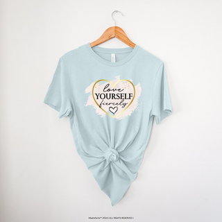 Love Yourself Fiercely | T-Shirt