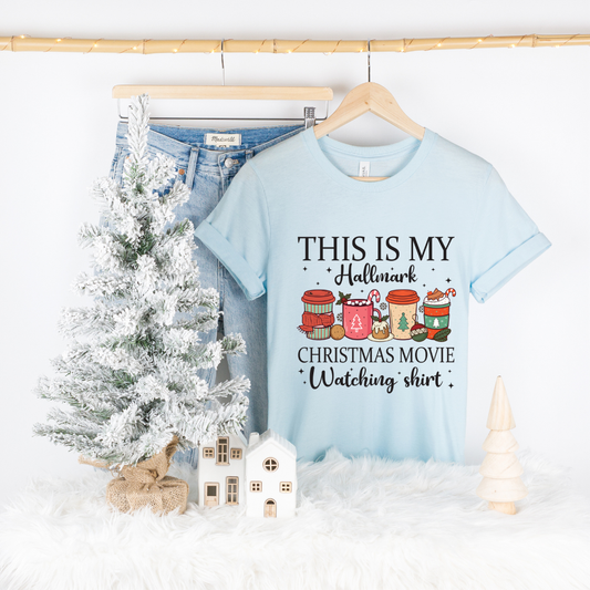 Hallmark Movie Watching Tee