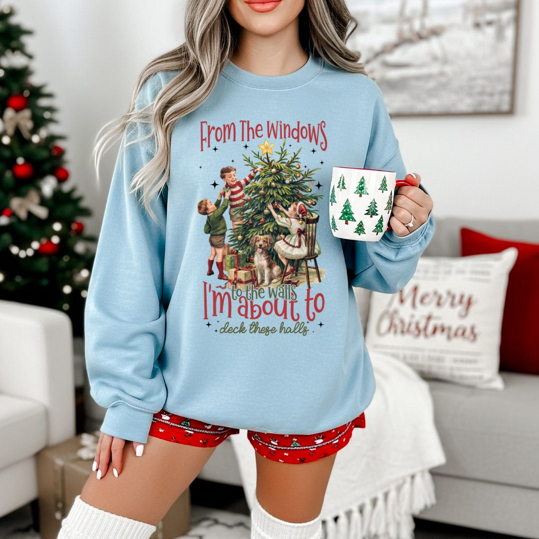 About to Deck These Halls Sweatshirt