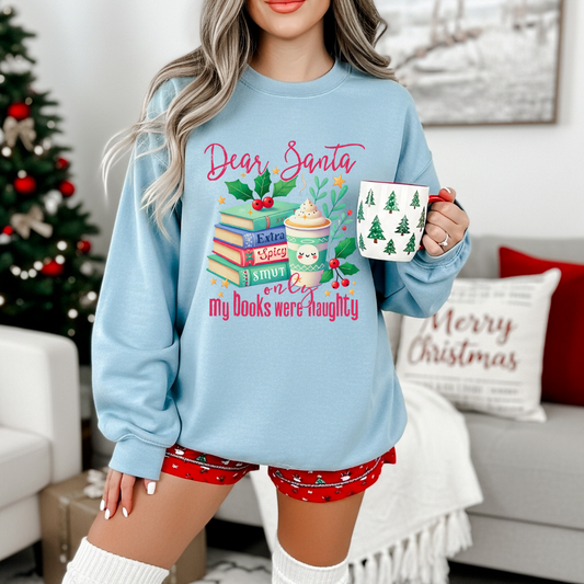 Only my books were naughty Sweatshirt