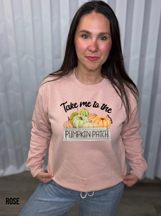 Take me to the Pumpkin Patch Sweatshirt