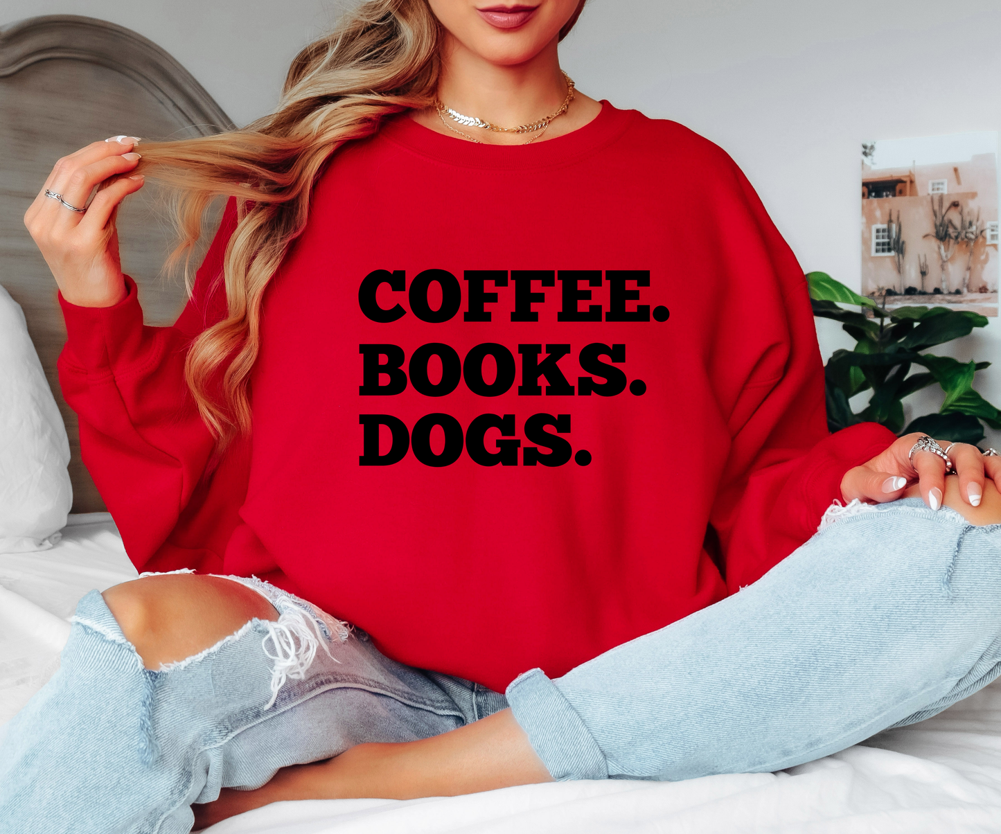 Coffee. Books. Dogs | Sweatshirt