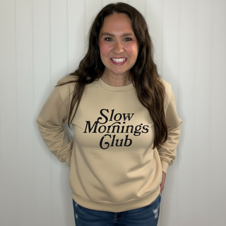 Slow Mornings Club Sweatshirt