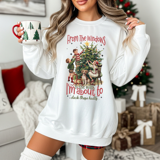 About to Deck These Halls Sweatshirt