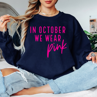 In October We Wear Pink sweatshirt