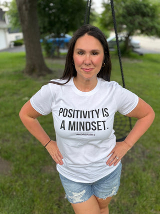 Positivity is a Mindset Tee