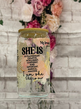She Is | Sipper Glass, 16oz
