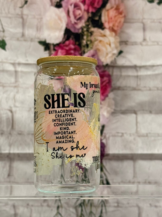 She Is | Sipper Glass, 16oz