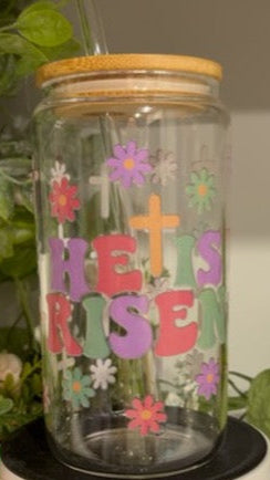 He is Risen Sipper Glass Cup