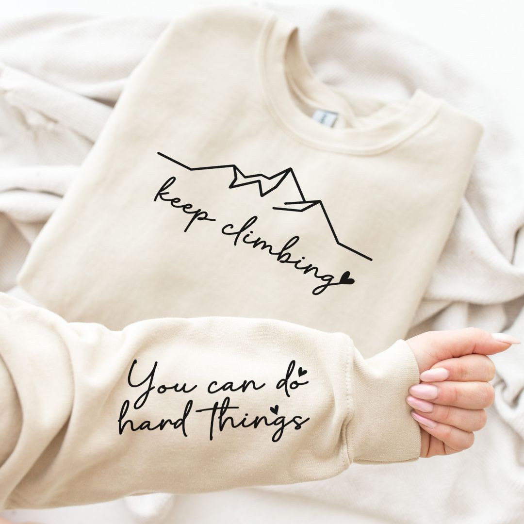 Keep Climbing Sweatshirt in Three Colors MadreForte LLC