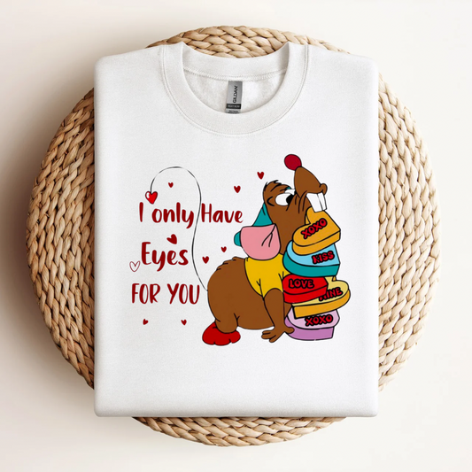 Gus Gus, I only have eyes for you |T-shirt or Sweatshirt MadreForte LLC