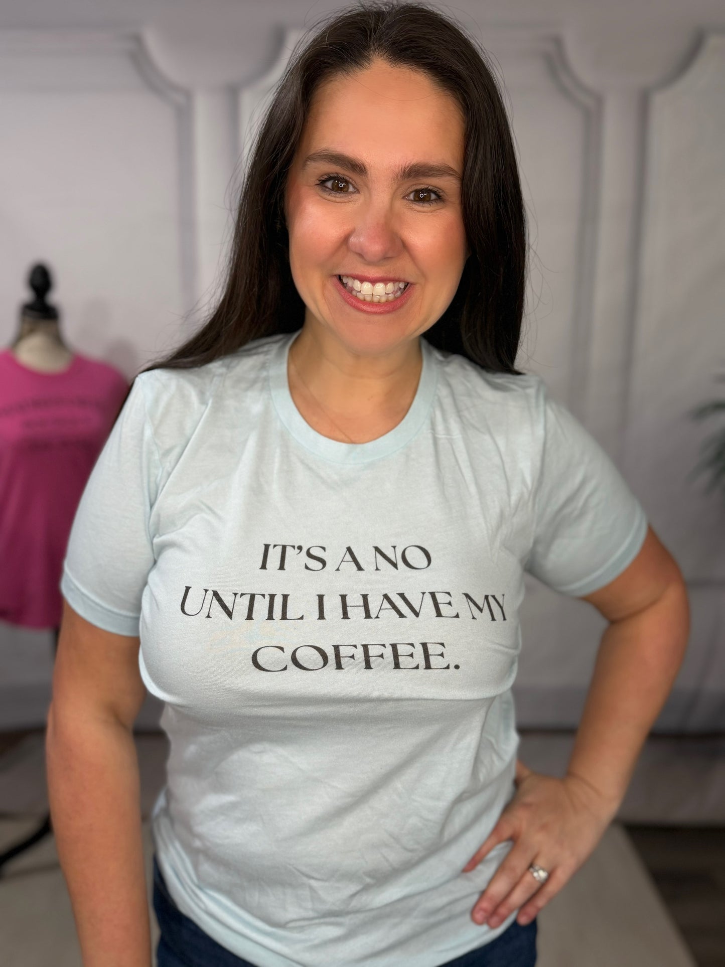 It's a No Until I have my Coffee Tee