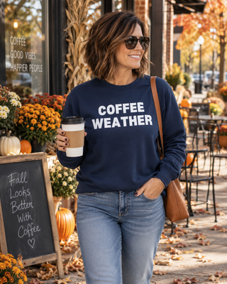 Bold Coffee Weather Sweatshirt