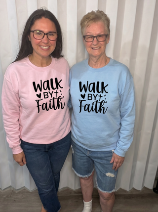 Walk By Faith Sweatshirt