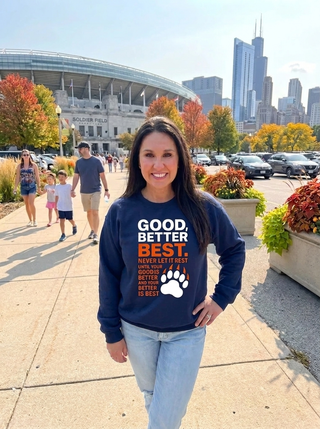 Good Better Best Bear Paw Sweatshirt