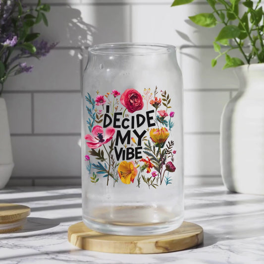 I decide my vibe | Sipper Glass, 16 oz