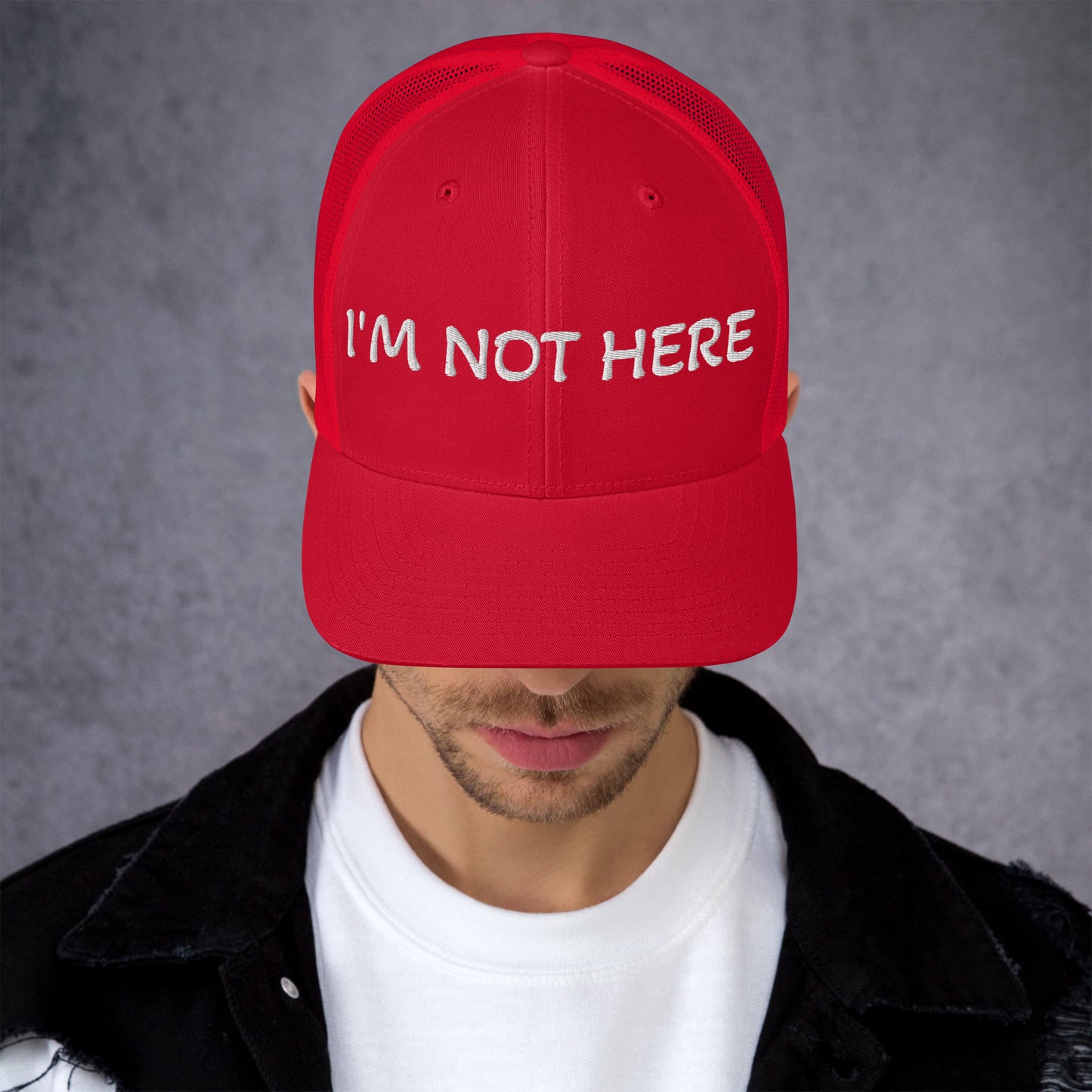 I am not here | Trucker Cap MadreForte LLC